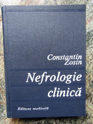 Nefrologie clinica - Constantin Zosin foto