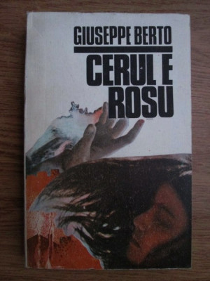 Giuseppe Berto - Cerul e rosu foto