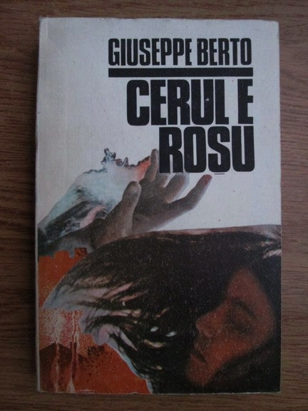 Giuseppe Berto - Cerul e rosu