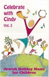 Cindy Paley - Celebrate With Cindy Vol. 2 (Jewish Holiday Music For Children), Caseta audio