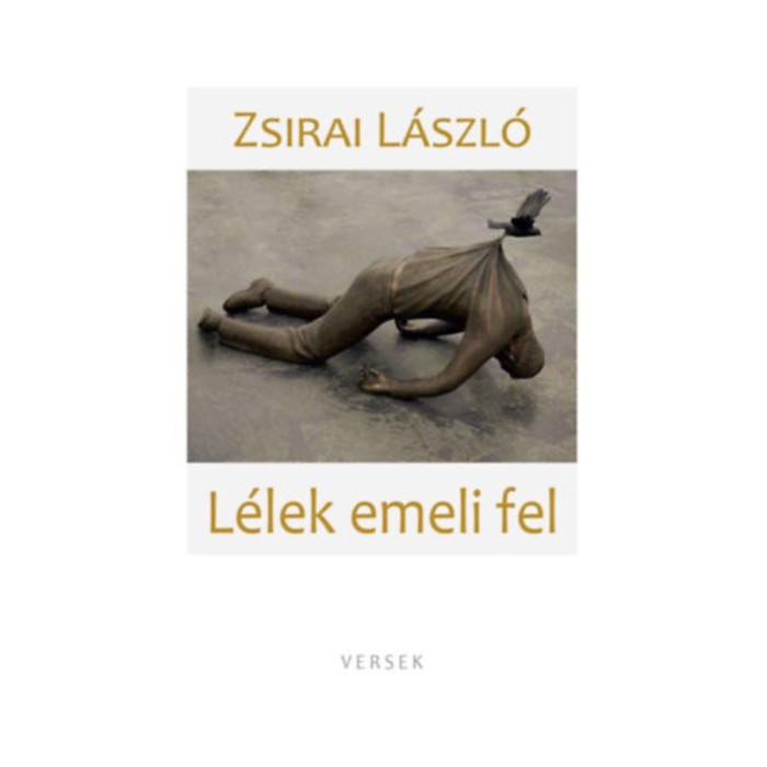 L&eacute;lek emeli fel - Zsirai L&aacute;szl&oacute;