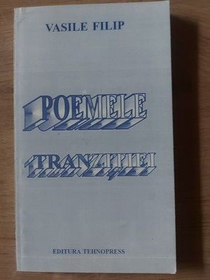 Poemele tranzitiei- Vasile Filip foto