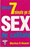 Martica K Heaner - Exersati 7 minute pe zi. Sex de calitate