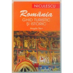 ROMANIA, GHID TURISTIC SI ISTORIC de MAGDA STAN, 2007