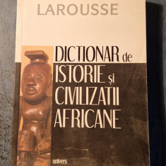 Dictionar de istorie si civilizatii africane Larousse Bernard Mantet