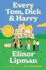 Every Tom, Dick &amp; Harry