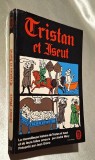 Tristan et Iseut - Andre Mary, texte integral presente par Jean Giono, Le Livre de Poche , nr. 1306, 1964, roman in limba franceza, format de buzunar
