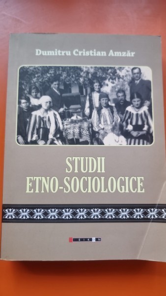 Studii etno-sociologice - Dumtru Cristian Amzar