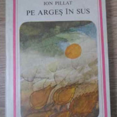 PE ARGES IN SUS-ION PILAT