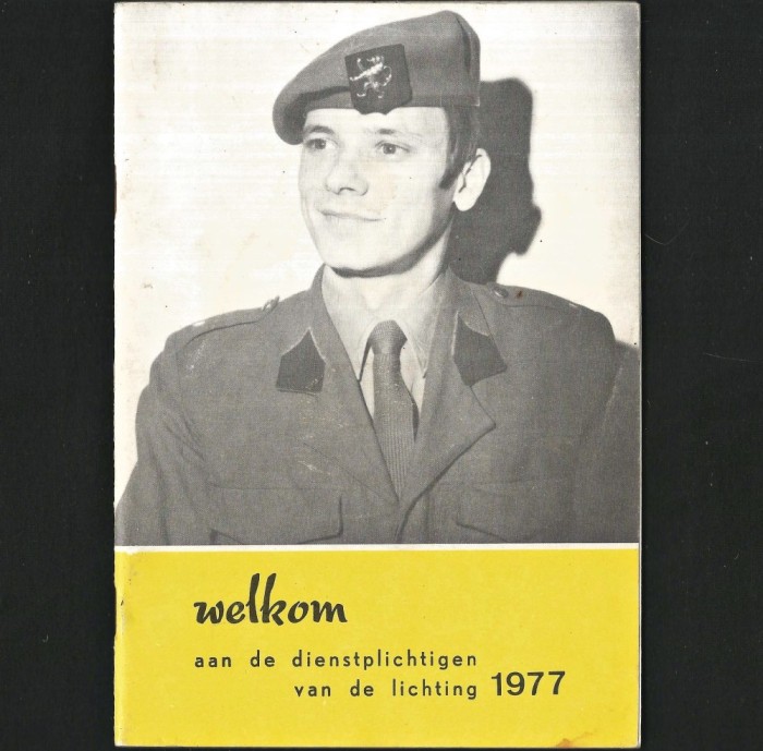 WELKOM AAN DE DIENSTPLICHTIGEN VAN DE LICHTING 1977 - BUN VENIT CONSTITUENȚILOR LEGISLATURII - LIMBA NEERLANDEZĂ / OLANDEZĂ