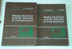 L.BULIGESCU - BOLILE FICATULUI, CAILOR BILIARE SI PANCREASULUI Vol.1.2. foto