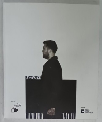 GHEORGHE RASOVSZKY , ALBUM MONOGRAFIC , 2017, TEXT IN ROMANA SI ENGLEZA foto