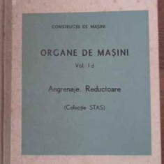 ORGANE DE MASINI VOL.1D ANGRENAJE. REDUCTOARE (COLECTIE STAS)-COLECTIV