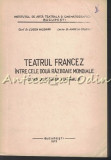 Teatrul Francez Interbelic - Eugen Nicoara, Angela Colomei, Studiu Critic, Editura IATC 1973, Literatura Romana