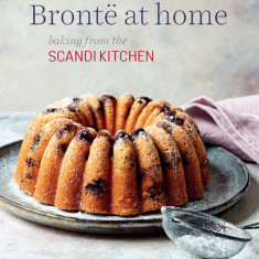 Bronte's Favourite Bakes from the ScandiKitchen | Bronte Aurell