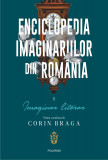 Enciclopedia imaginariilor din Romania. Vol. I: Imaginar literar | Corin Braga, Polirom