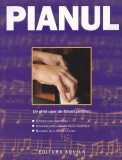Pianul. Un ghid usor de folosit pentru: citirea unei partituri, interpretarea