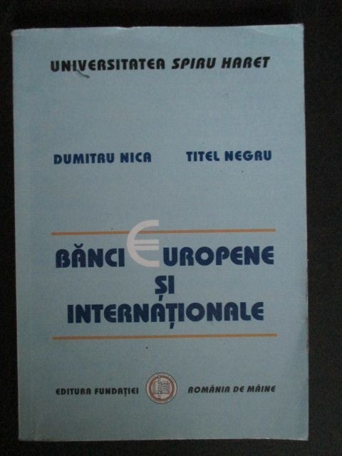 Banci europene si internationale-Dumitru Nica, Titel Negru