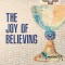 Joy of Believing
