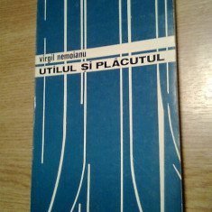 Virgil Nemoianu - Utilul si placutul - Comentarii asupra literaturii si culturii