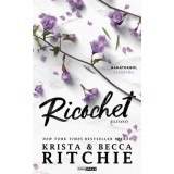 Ricochet - Elvon&oacute; - (K&uuml;l&ouml;nleges kiad&aacute;s) - Becca Ritchie