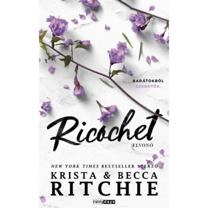 Ricochet - Elvon&oacute; - (K&uuml;l&ouml;nleges kiad&aacute;s) - Becca Ritchie