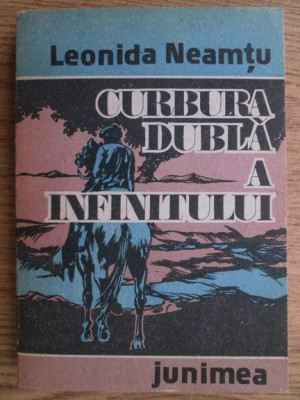 Leonida Neamtu - Curbura dubla a infinitului foto