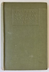 THE REAL WEALTH OF NATIONS OR A NEW CIVILIZATION AND ITS ECONOMIC FOUNDATIONS by JOHN S. HECHT , 1930 foto
