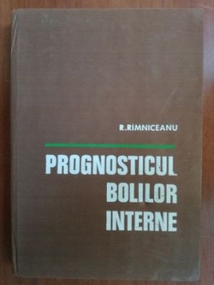 Prognosticul bolilor interne- R. Rimniceanu foto