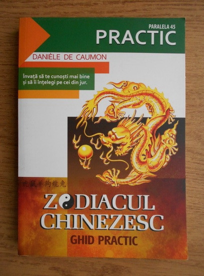 Zodiacul chinezesc. Ghid practic - Daniele de Caumon