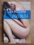 Lola Beccaria - Dezgolita, 2008, Trei