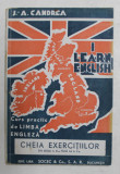 I LEARN ENGLISH - CURS PRACTIC DE LIMBA ENGLEZA - CHEIA EXERCITIILOR de J. - AUREL CANDREA , 1944