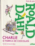 Roald Dahl - Charlie si fabrica de ciocolata