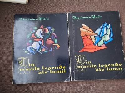 Alexandru Mitru - Din marile legende ale lumii 2 volume ILUSTRTATII CORDESCU foto
