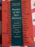 Philippe Carrard, Poetics of the New History: French Historical Discourse from Braudel to Chartier