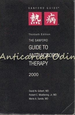 Guide To Antimicrobial Therapy - David N. Gilbert, Robert C. Moellering foto