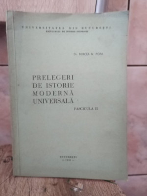 Mircea N. Popa - Prelegeri de Istorie Moderna Universala. foto