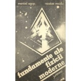 Maricel Agop - Fundamente ale fizicii moderne (Editia: 1989)