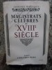 Wattinne Adolphe&lrm; - &lrm;Magistrats c&eacute;l&egrave;bres du XVIIIe si&egrave;cle