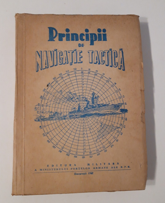 Carte veche Principii de navigatie tactica marina