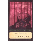 Liviu Rebreanu - Ciuleandra - 113833