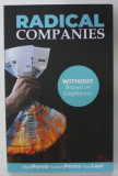 RADICAL COMPANIES , WITHOUT BOSSES OR EMPLOYEES by MATT PEREZ ...JOSE LEAL , 2021