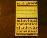 Rene Girard Minciuna romantica si adevar romanesc, Alta editura