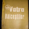 Vatra Balcestilor Studiu Si Documente - Colectiv ,549459