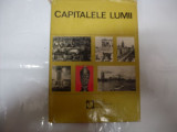 Capitalele Lumii - Colectiv ,550495, ENCICLOPEDICA