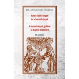 Szent Gell&eacute;rt hegye &eacute;s a boszork&aacute;nyok - A boszork&aacute;nyok gyűl&eacute;se a magyar n&eacute;phitben - D&ouml;m&ouml;t&ouml;r S&aacute;ndor