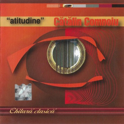 CD Cătălin Comnoiu &amp;lrm;&amp;ndash; &amp;quot;Atitudine&amp;quot;- Chitara Clasică, original foto