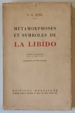 METAMOPHOSES ET SYMBOLES DE LA LIBIDO par C. G. JUNG , 1922