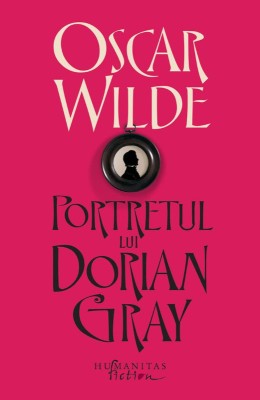 Portretul lui Dorian Gray &amp;ndash; Oscar Wilde foto
