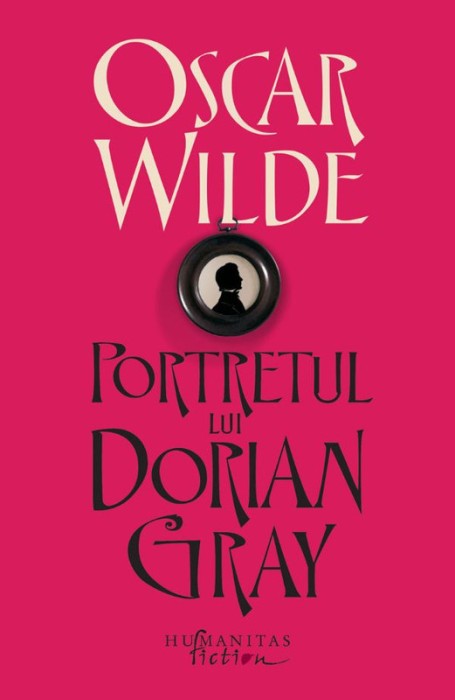 Portretul lui Dorian Gray &ndash; Oscar Wilde
